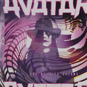ดาวน์โหลดและฟังเพลง God of Sick Dreams พร้อมเนื้อเพลงจาก Avatar