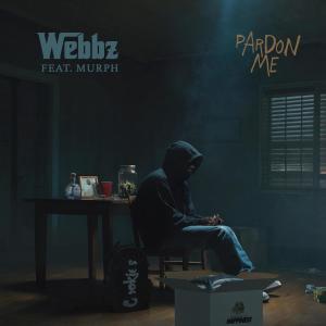 收聽Webbz的Pardon Me (feat. Murph Muzik) (Explicit)歌詞歌曲