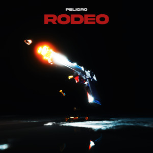 Listen to Rodeo (Explicit) song with lyrics from Peligro