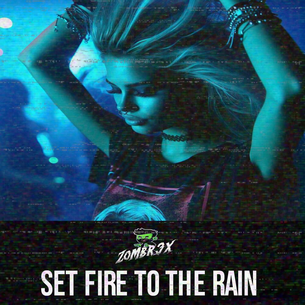 SET FIRE TO THE RAIN (TECHNO REMIX)