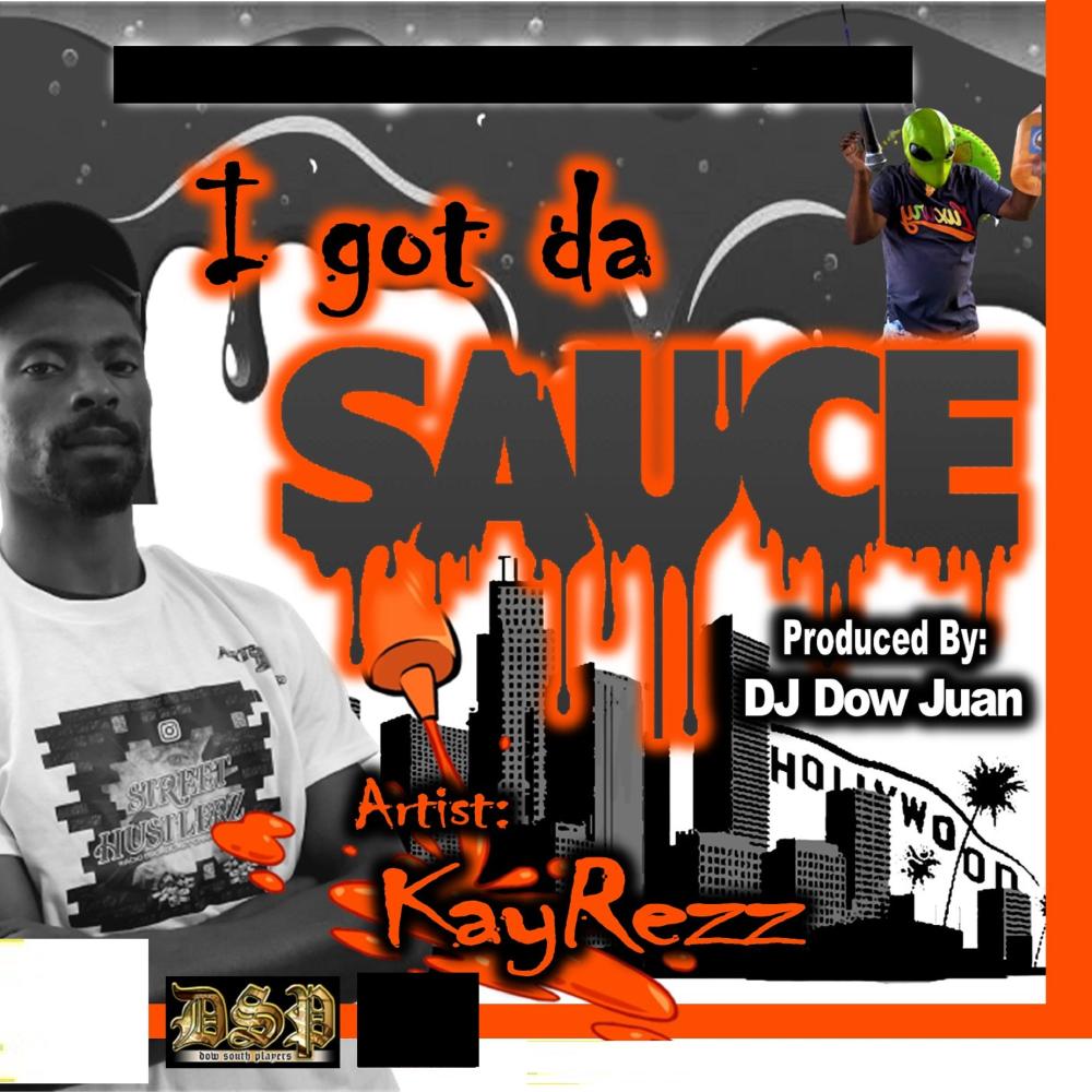I GOT DA SAUCE (feat. KayRezz) (Radio Edit)