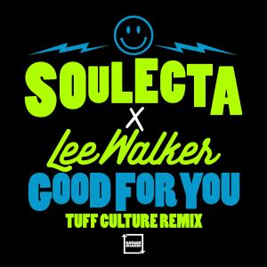 Lee Walker的專輯Good For You (Tuff Culture Remix)