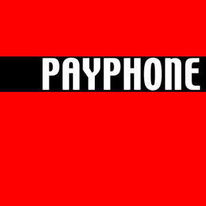 อัลบัม Payphone (Maroon 5 Tribute) ศิลปิน At a Payphone