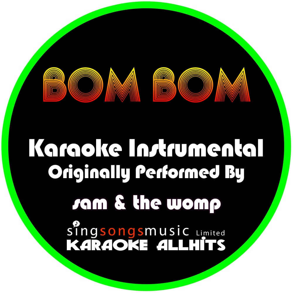 Bom Bom (Originally Performed By Sam & The Womp) [Instrumental Version] (Instrumental Version)