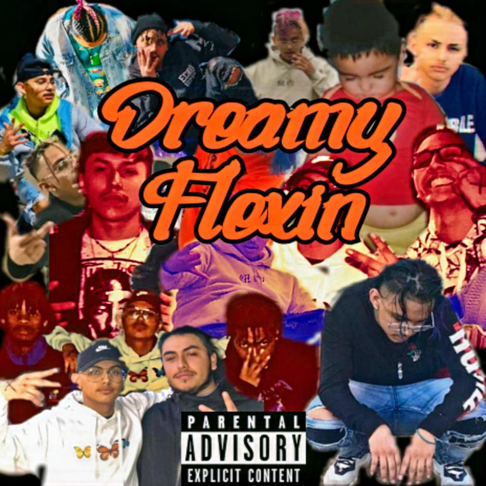Dreamy Flexin (Explicit)