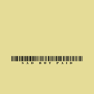Album Sad but Paid from 