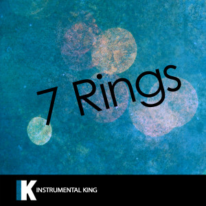 收聽Instrumental King的7 Rings (In the Style of Ariana Grande) [Karaoke Version] (In the Style of Ariana Grande|Karaoke Version)歌詞歌曲