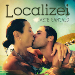收聽Ivete Sangalo的Localizei歌詞歌曲