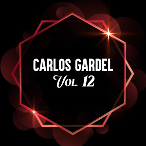 Carlos Gardel, Vol. 12 dari Carlos Gardel
