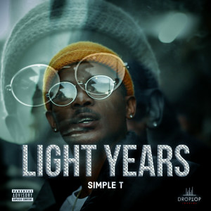 Dengarkan lagu Light Years (Explicit) nyanyian Simple T dengan lirik