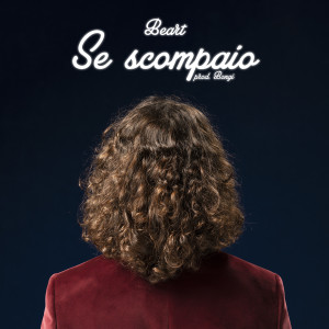 收听Beart的Se scompaio歌词歌曲
