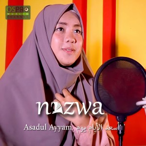 收聽Nazwa Maulidia的Asadul Ayyam歌詞歌曲