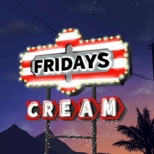 Dengarkan FRIDAYS (Explicit) lagu dari CREAM dengan lirik