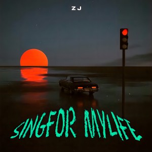 Listen to Sing for my life song with lyrics from ZJ