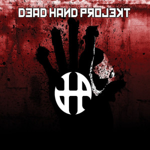 Dead Hand Projekt的專輯Dead Hand Projekt (Explicit)