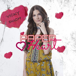 收聽Vicky Duch的Paper Heart歌詞歌曲