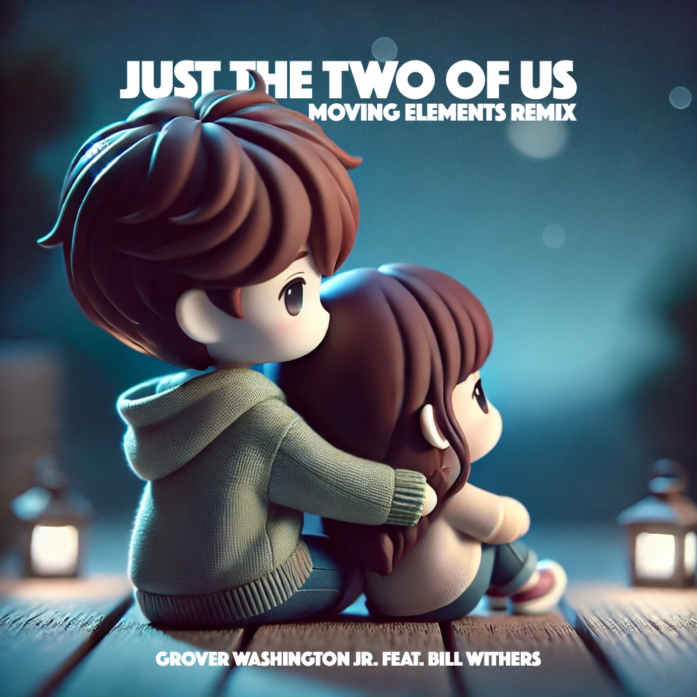 Just the Two of Us (Remix)