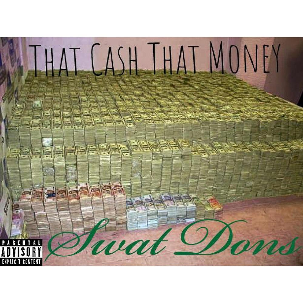 That Cash That Money (feat. Truest Smuv, Mall & Bitty E) (Explicit)