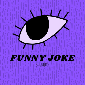 Sheridan的專輯Funny joke
