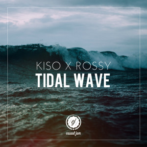 收聽Kiso的Tidal Wave (Explicit)歌詞歌曲