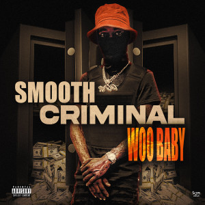 Album Smooth Criminal (Explicit) from Woo Baby