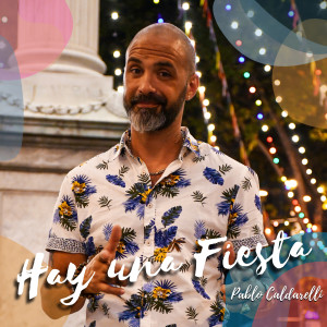 Pablo Caldarelli的專輯Hay una Fiesta