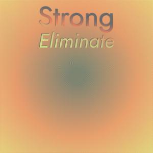 อัลบัม Strong Eliminate ศิลปิน Various