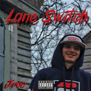 ดาวน์โหลดและฟังเพลง Lane Switch (Explicit) พร้อมเนื้อเพลงจาก Jroc