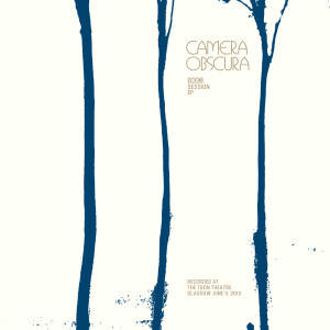 Listen to Desire Lines (4AD Session) song with lyrics from Camera Obscura