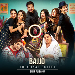Album Bajjo (Original Score) from Sahir Ali Bagga