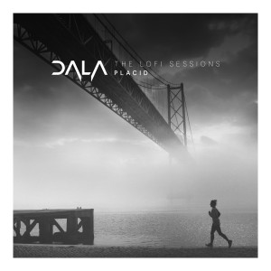 Dala的專輯Placid (The Lofi Sessions)