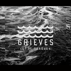 Album Let It Through (Explicit) from Grieves