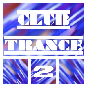 Album Club Trance, Vol. 2 from Various Artists