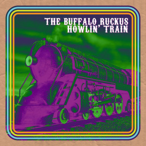 Listen to Howlin' train song with lyrics from The Buffalo Ruckus