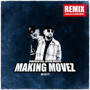 Album Making Movez (REMIX) oleh Lupara Versato