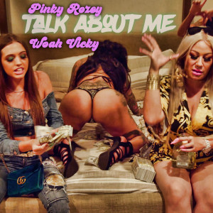 Listen to Talk About Me (Explicit) song with lyrics from Pinky Rozey