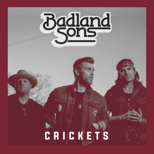 Album Crickets from Badland Sons