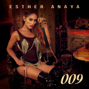 收聽Esther Anaya的009歌詞歌曲