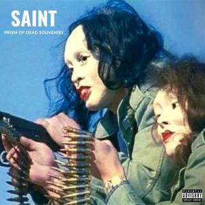 Saint的專輯Prism of Dead Souvenirs (Explicit)