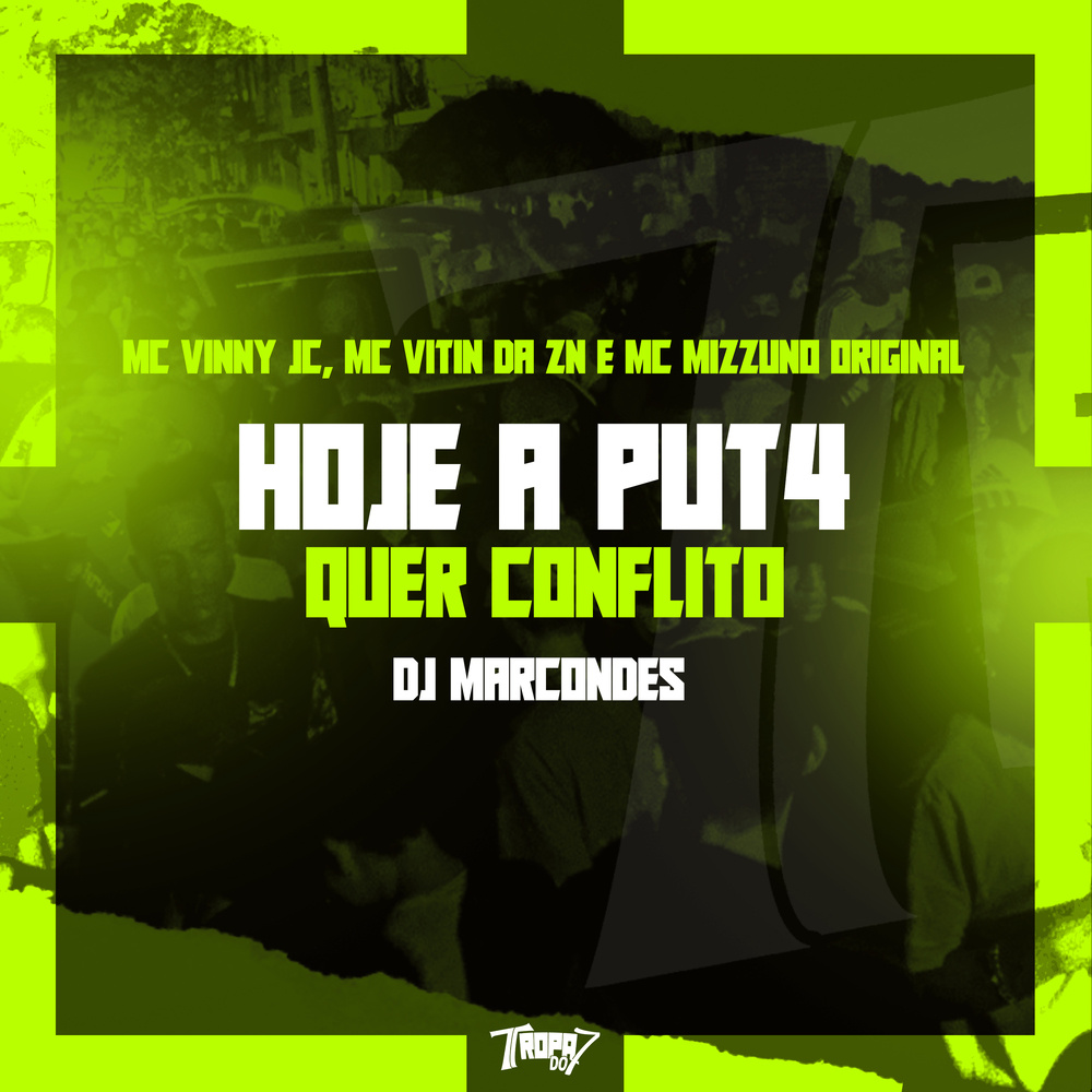 Hoje a put4 quer conflito (Explicit)