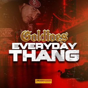 Album Everyday Thang (Explicit) oleh Goldtoes