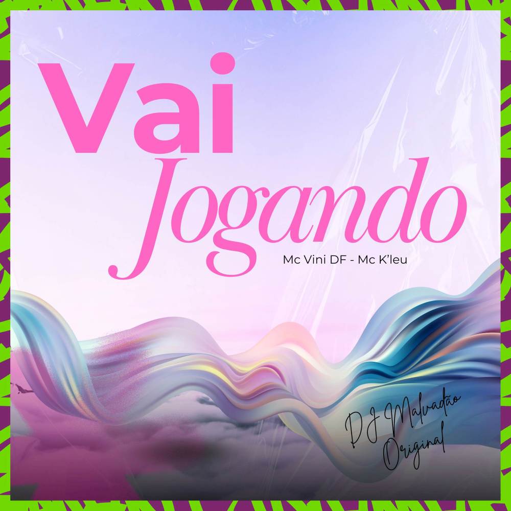 Vai jogando (Explicit)