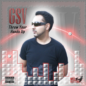Listen to Throw Your Hands Up (Explicit) song with lyrics from GSV