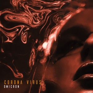 ดาวน์โหลดและฟังเพลง Omicron พร้อมเนื้อเพลงจาก Corona Virus