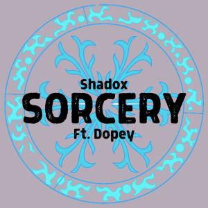 收聽Shadox的Sorcery (feat. Dopey)歌詞歌曲