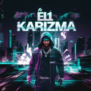 收聽EL1的karizma歌詞歌曲