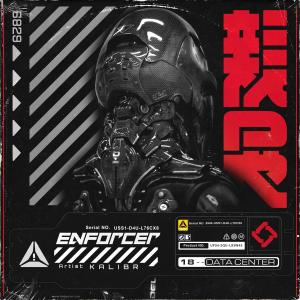 ดาวน์โหลดและฟังเพลง Enforcer พร้อมเนื้อเพลงจาก Kalibr