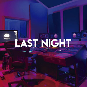 Album Last Night (Remix) (Explicit) oleh DJ Agos