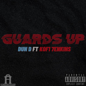 Album Guards Up (Explicit) from Dun D