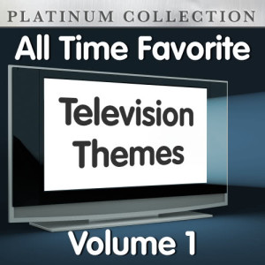 The Platinum Collection Band的專輯All Time Favorite Television Themes Vol 1